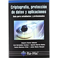 Criptografía- protección de datos y aplicaciones. Una guía para estudiantes y profesionales